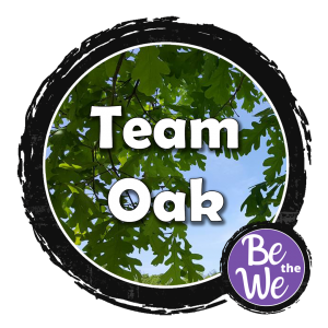 Be the We - Team Oak